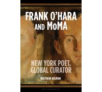 Matthew Holman Frank O’Hara and MoMA (Tascabile)