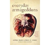 Matthew Holmes Thomas R Gaulke Everyday Armageddons (Tascabile)