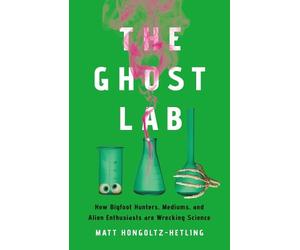 Matthew Hongoltz-Hetling The Ghost Lab (Copertina rigida)