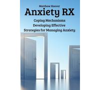 Matthew Hoover Anxiety RX (Tascabile)