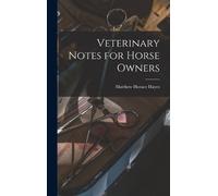 Matthew Horace Hayes Veterinary Notes for Horse Owners (Copertina rigida)