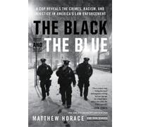 Matthew Horace Ron Harris The Black and the Blue (Tascabile)