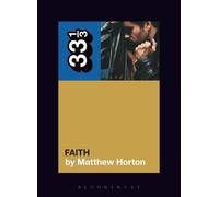 Matthew Horton George Michael's Faith (Tascabile) 33 1/3
