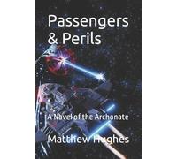 Matthew Hughes Passengers & Perils (Tascabile)