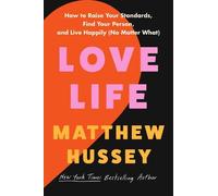 Matthew Hussey Love Life (Copertina rigida)