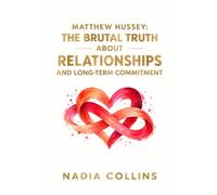 Matthew Hussey: The Brutal Truth About Relationships and Long-term Commitment