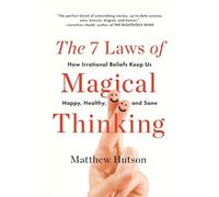 Matthew Hutson The 7 Laws of Magical Thinking (Tascabile)