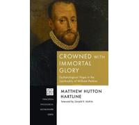 Matthew Hutton Hartline Crowned with Immortal Glory (Copertina rigida)