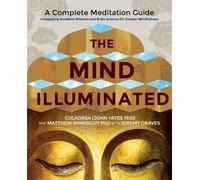 Matthew Immergut Culadasa The Mind Illuminated (Tascabile)