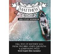 Matthew Inductive Bible Study Workbook: Full text of Matthew with Inductive Bible Study Questions