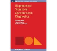 Matthew J Baker Katherine A Hollywood Caryn S Hughes Biophotonics (Tascabile)