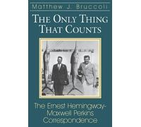 Matthew J. Bruccoli The Only Thing That Counts (Tascabile)