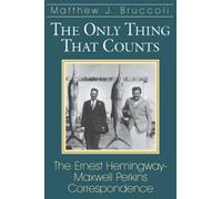 Matthew J. Bruccoli The Only Thing That Counts (Tascabile)