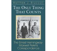 Matthew J. Bruccoli The Only Thing That Counts (Tascabile)