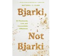 Matthew J. C. Clark Bjarki, Not Bjarki (Tascabile)