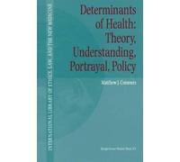 Matthew J. Comm Determinants of Health: Theory, Understanding (Copertina rigida)