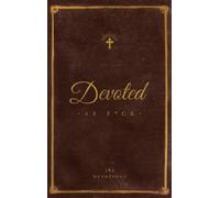 Matthew J DiStefano Devoted As Fck (Copertina rigida)