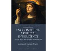 Matthew J. Gaudet Jordan J. Wales Noreen Herzfeld Encountering Artif (Tascabile)