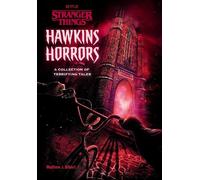 Matthew J. Gilbert Hawkins Horrors (Stranger Things) (Copertina rigida)
