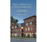 Matthew J. Hanka What is Happening in Your Community? (Tascabile)