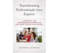Matthew J. Jennings Transforming Professionals into Experts (Tascabile)