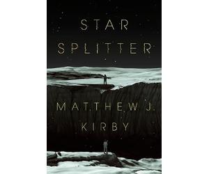 Matthew J. Kirby Star Splitter (Copertina rigida)