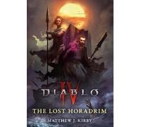 Matthew J. Kirby The Lost Horadrim (Diablo IV) (Copertina rigida)