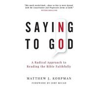 Matthew J Korpman Saying No to God (Tascabile)