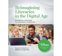 Matthew J Kruge Reimagining Literacies in the Digital Age: Multimoda (Tascabile)