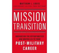 Matthew J Louis Mission Transition (Tascabile)