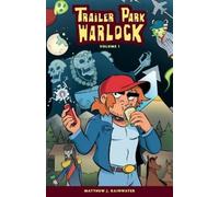 Trailer Park Warlock Volume 1