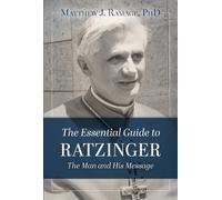 Matthew J Ramage The Essential Guide to Ratzinger (Tascabile)
