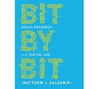 Matthew J. Salganik Bit by Bit (Copertina rigida)