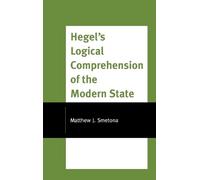 Matthew J. Smet Hegel's Logical Comprehension of the Modern S (Copertina rigida)