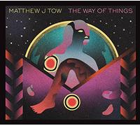 Matthew J Tow - The Way of Things