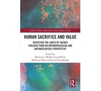 Matthew J. Walsh Human Sacrifice and Value (Copertina rigida)