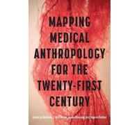 Matthew J. Wolf Mapping Medical Anthropology for the Twenty-First C (Tascabile)