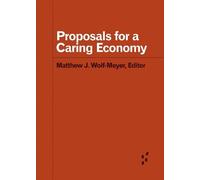 Chelsey R. Carter Proposals for a Caring Economy (Tascabile)