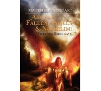 Matthew Jacquart Angels, Fallen Angels & Nephilim (Tascabile)
