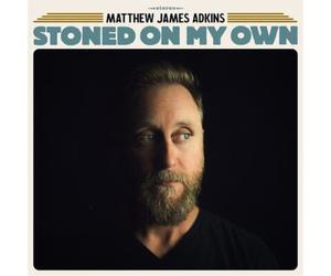 Matthew James Adkins Stoned On My Own (CD) Album