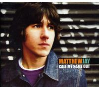 Matthew Jay - Call My Name Out Single
