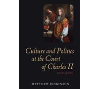 Matthew Jenkins Culture and Politics at the Court of Charles (Copertina rigida)