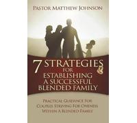 Matthew Johnson 7 Strategies for Establishing a Successful Blended F (Tascabile)