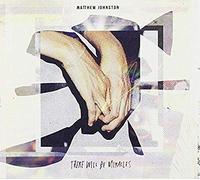 Matthew Johnston - There Will Be Miracles