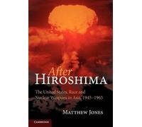 Matthew Jones After Hiroshima (Tascabile)