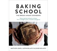 Matthew Jones Justin Gellatly Louise Gellatly Baking School (Copertina rigida)