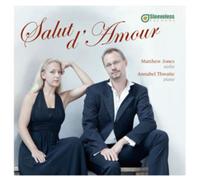 Matthew Jones Matthew Jones/Annabel Thwaite: Salut D'amour (CD) Album