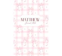 Matthew Journal Bible - Scripture Journal for Bible Study, Prayer, and Reflection for Women