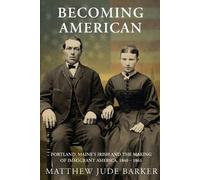 Matthew Jude Barker Becoming American (Tascabile)