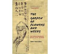 Matthew Juksan Sullivan The Garden of Flowers and Weeds (Copertina rigida)